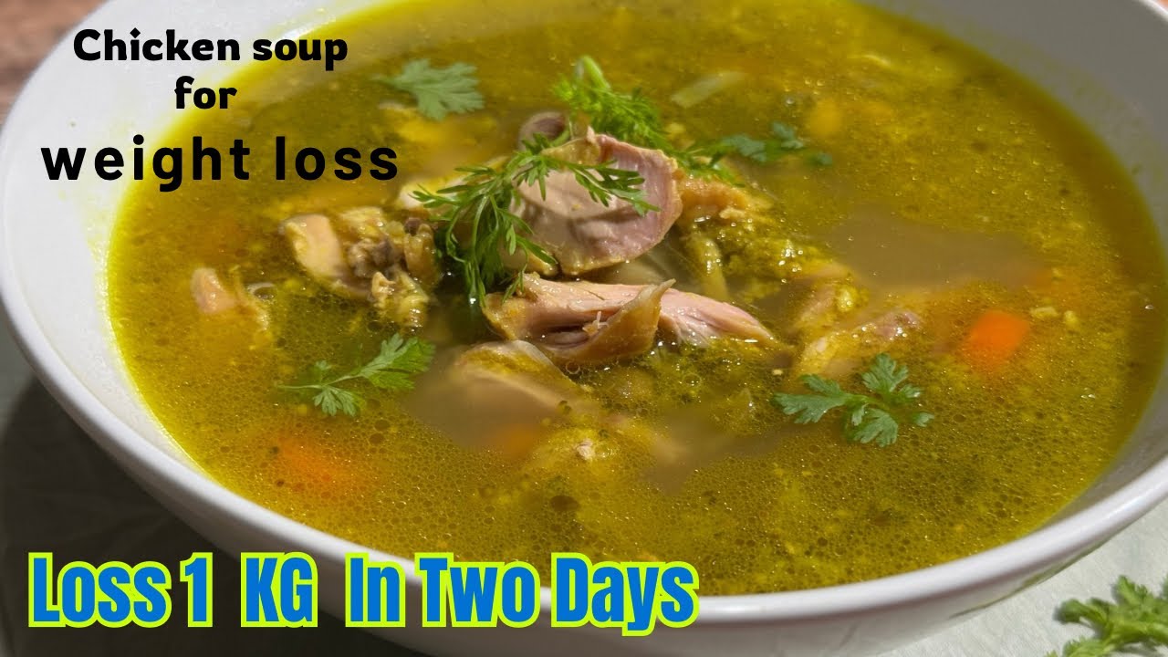 easy chicken soup recipe for weight loss || weight loss chicken soup recipes for dinner