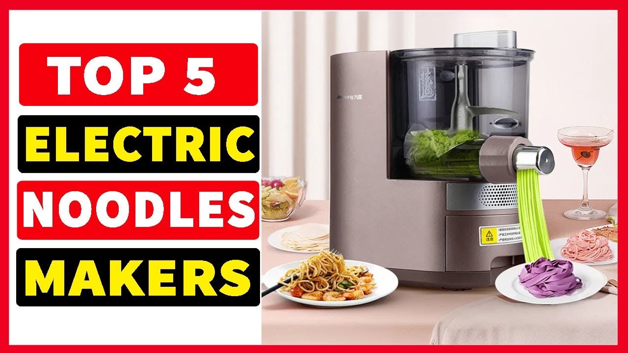 Top 5 Best Electric Noodles Maker In 2024 | Best Pasta Makers - YouTube