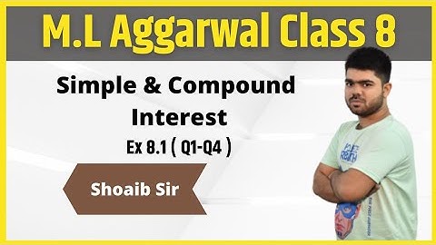 Class 8 | M.L  Aggarwal | Simple & Compound Interest | Ex 8.1 | Part 01