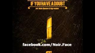Hollis P Monroe ft. Overnite - If You Have A Doubt [Original Mix] - Noir Music