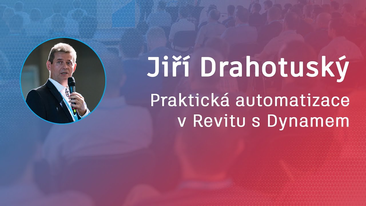 Praktická automatizace v Revitu s Dynamem | BIM Open 2020