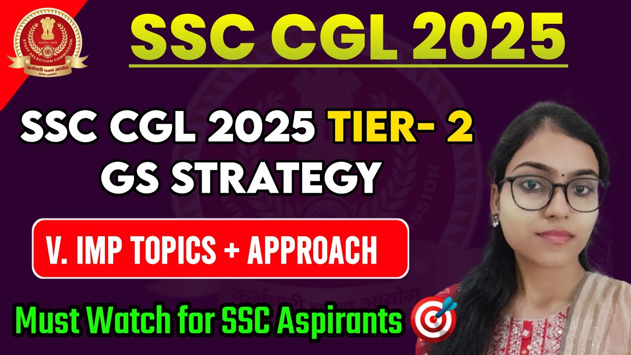 SSC CGL 2025 MAINS GS STRATEGY | ALL IMPORTANT TOPICS TO BE COVERED # ...