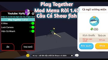 Play Togerther mod injection 1.47.0 V1 ( Mod Menu rồi An Toàn 99,8%) |Tùng Legends