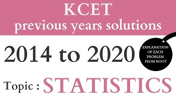 KCET Previous Year Solutions From 2014 to 2020:STATISTICS.(2021)