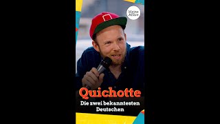 Quichotte – Die zwei bekanntesten Deutschen