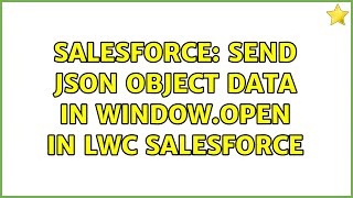 Salesforce: Send JSON Object data in window.open in LWC Salesforce