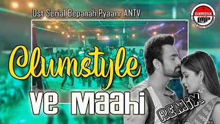 Clumztyle - Remix Ve Maahi [ost Bepanah Pyaarr]