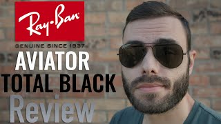 Ray-Ban Aviator Total Black Review