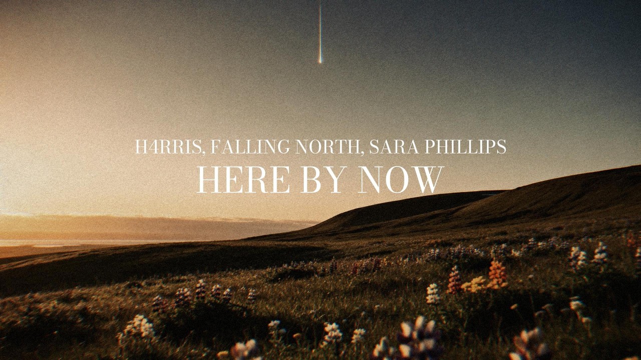 Watch H4RRIS, Falling North, Sara Phillips - here by now (Official Lyric Video) on YouTube Watch H4RRIS, Falling North, Sara Phillips - here by now (Official Lyric Video) on YouTube
