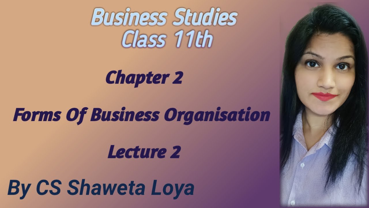 chapter-2-forms-of-business-organisation-lecture-2-cbse-class-11th