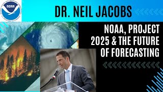 NOAA, Project 2025 & the Future of Forecasting