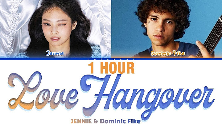 [1 HOUR] JENNIE (제니) 'Love Hangover' (Color Coded Lyrics) | 1시간