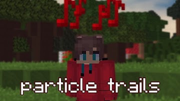 How I created Custom Particle Trails in Minecraft