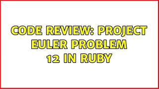 Code Review: Project Euler problem 12 in Ruby