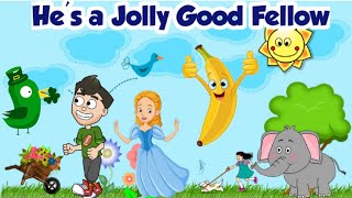 For Hes A Jolly Good Fellownursery Rhymeskids Rhymeskids Songsenglish Rhymeswatch And Learn