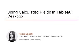 Course Preview: Using Calculated Fields in Tableau Desktop