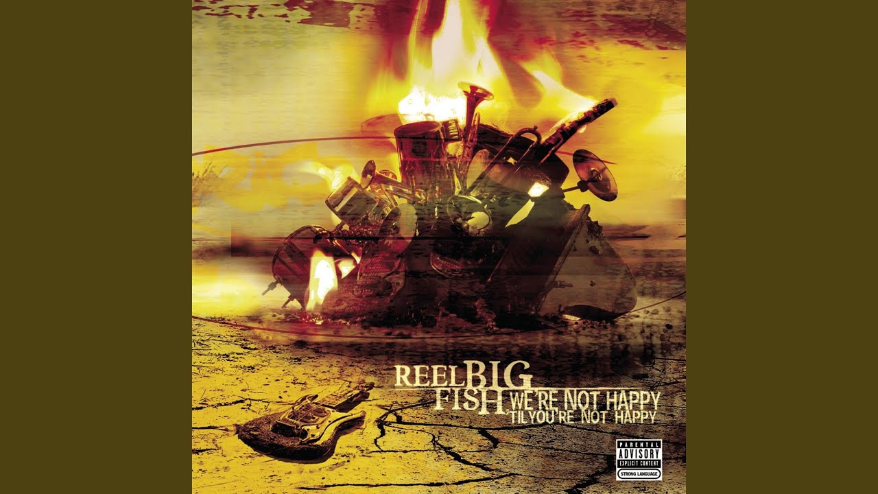 down in flames reel big fish Reel Big Fish - Why