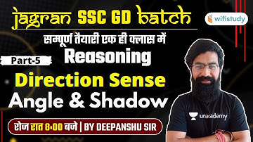 8:00 PM - SSC GD Jagran Batch | Reasoning by Deepanshu Sharma | Direction Sense (Part-5)