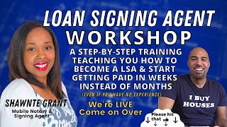 The Notary Loan Signing Agent Workshop w/ Shawnte Grant