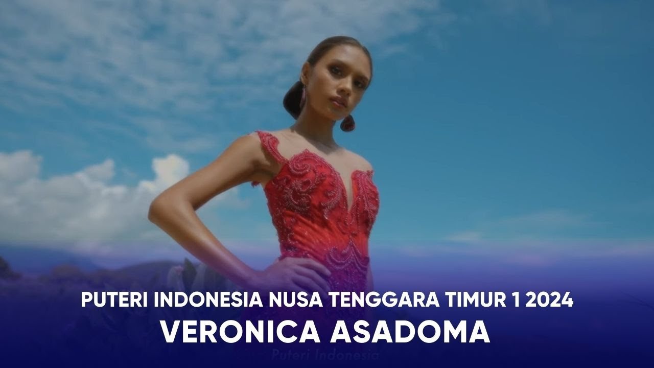 Video Profile Puteri Indonesia Nusa Tenggara Timur 1 2024 - Veronica Asadoma