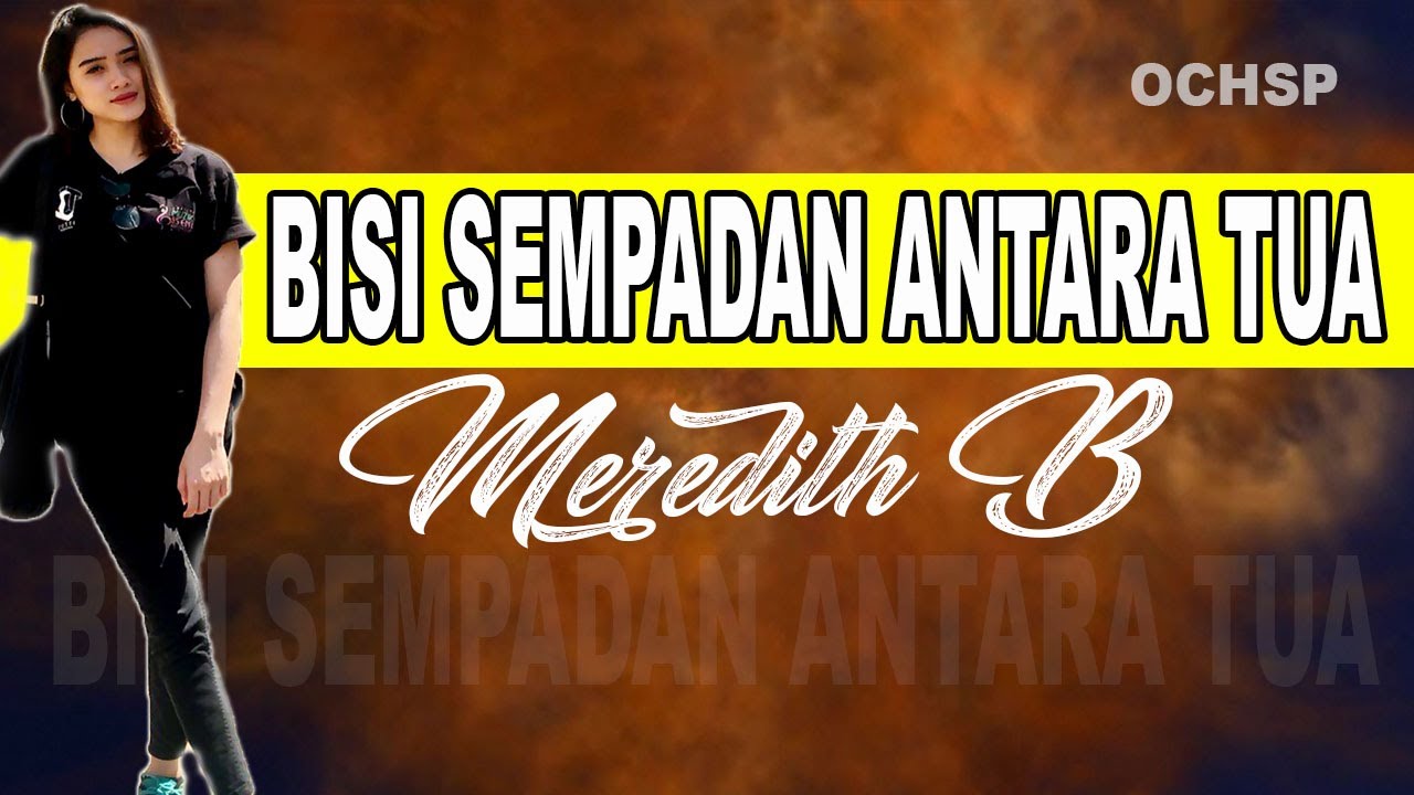 BISI SEMPADAN ANTARA TUA_MEREDITH B(OFFICIAL LYRIC VIDEO)