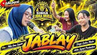 JABLAY _ MITA OMA SAPUTRI // SINGA LODRA MUDA 2026 // AJ PRODUCTION HD // MEKARMAYA 09/19/2026