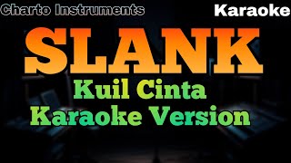Slank – Kuil Cinta (Karaoke Version)