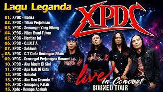 XPDC Full Album | Lagu XPDC Leganda | Nafisa, Titian Perjalanan | Lagu Rock Kapak Terpilih 90an