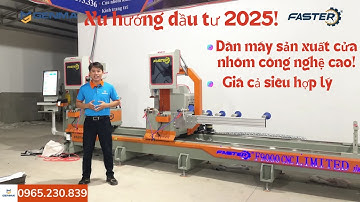 Dàn máy sản xuất cửa nhôm thông minh Faster F9000 Smart CNC có những máy gì?