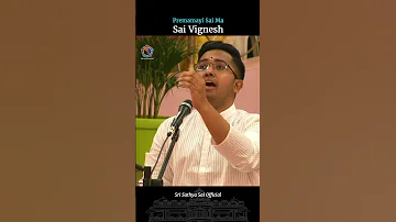 Premamayi Sai Ma Sai Bhajan Sai Vignesh 