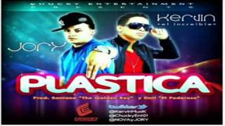 Kervin El Increible Ft. Jory - Plastica