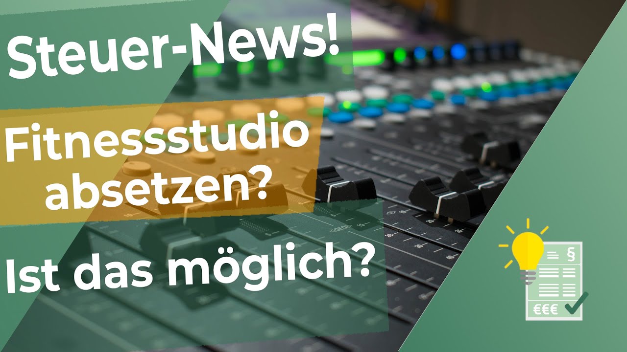 Steuer News Fitnessstudio Absetzen Ist Das Moglich Youtube