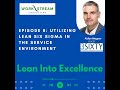 Utilizing lean six sigma in the service industry