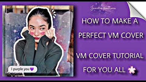 PERFECT VM COVER MAKING TUTORIAL || Janvi.x.creations 💘