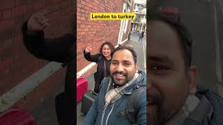 London to turkey trip start