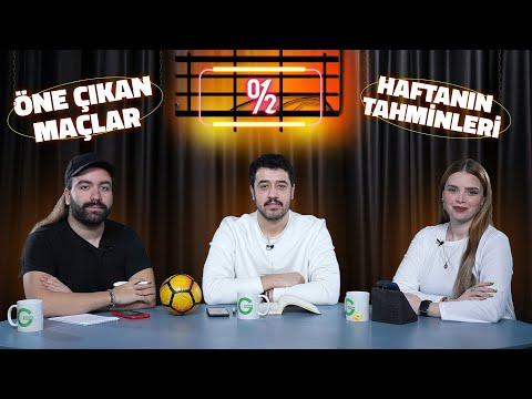 1-0-2 ile Öne Çıkan Maçlarda Haftanın Tahminleri | Mert Öktem, Erkan Akın, Melisa Berkalp