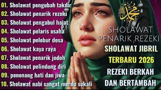 SHOLAWAT JIBRIL, SHOLAWAT PENARIK REZEKI PALING DI CARI DAN PALING DAHSYAT, SHOLAWAT NABI MERDU
