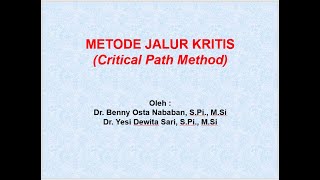 Kuliah 6 Metode Jalur Kritis CPM