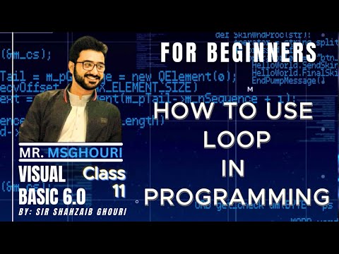 Learn Visual Basic 6.0 | How to use Loop in Programming - Tutorial 11 #mrmsghouri #1million  #viral