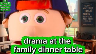 #5 drama at the family dinner table