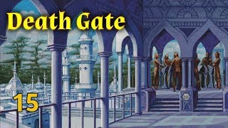 Death Gate β Part 15: Opening the Citadel β Letβs Play