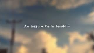 Ari lasso - Cinta terakhir (speed up) 