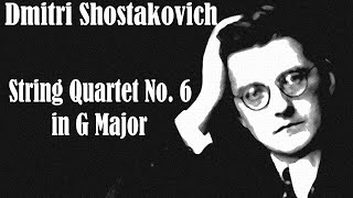 Dmitri Shostakovich - String Quartet No. 6, Op.101 (1956): Score and Analysis