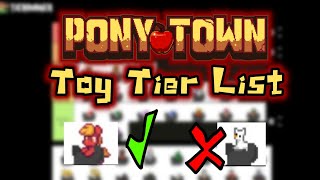 Pony Town Toy Tier List