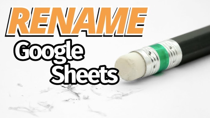 Effortlessly Rename A Google Sheets File 2024