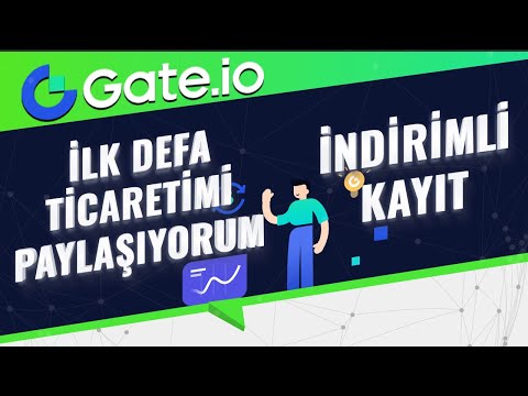 Gate.io İlk Defa