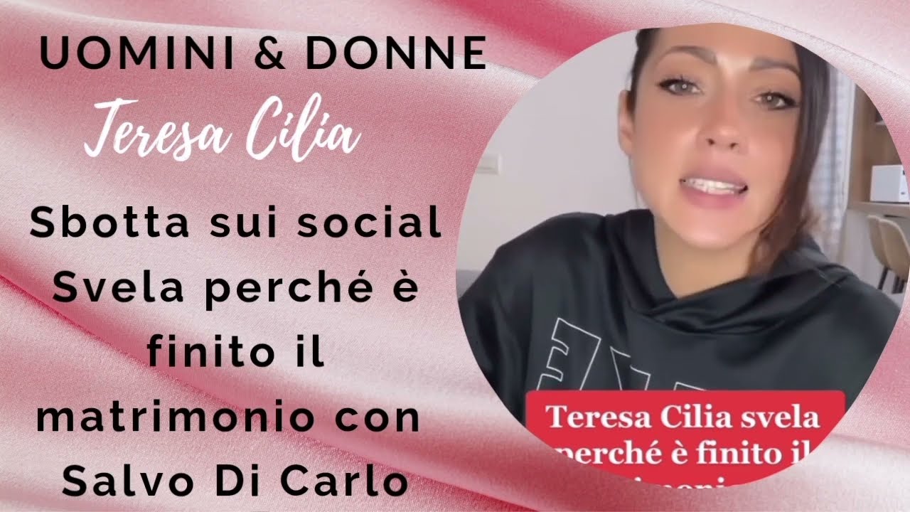 Uomini & Donne: Teresa Cilia svela il motivo della fine del suo matrimonio con Salvatore Di Carlo
