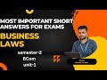 BUSINESS LAW SHORT ANSWERS FROM UNIT-1| BCOM|| semester-2|| most important for regular||