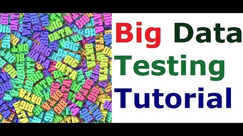 Big Data Testing Tutorial | Big data Testing tools | Big data testing tutorial for beginners