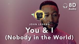 [8D Audio] John Legend - You & I (Nobody in the World)